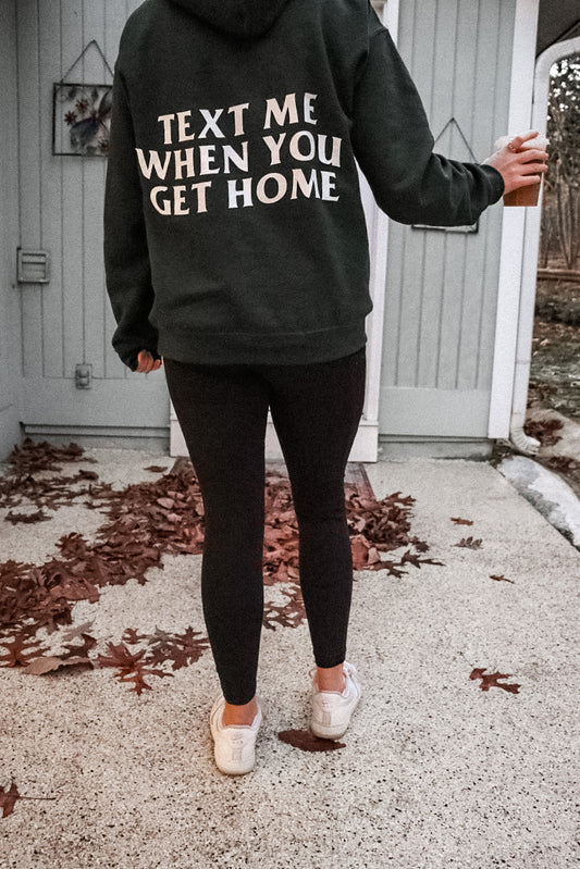 Text Me When You Get Home