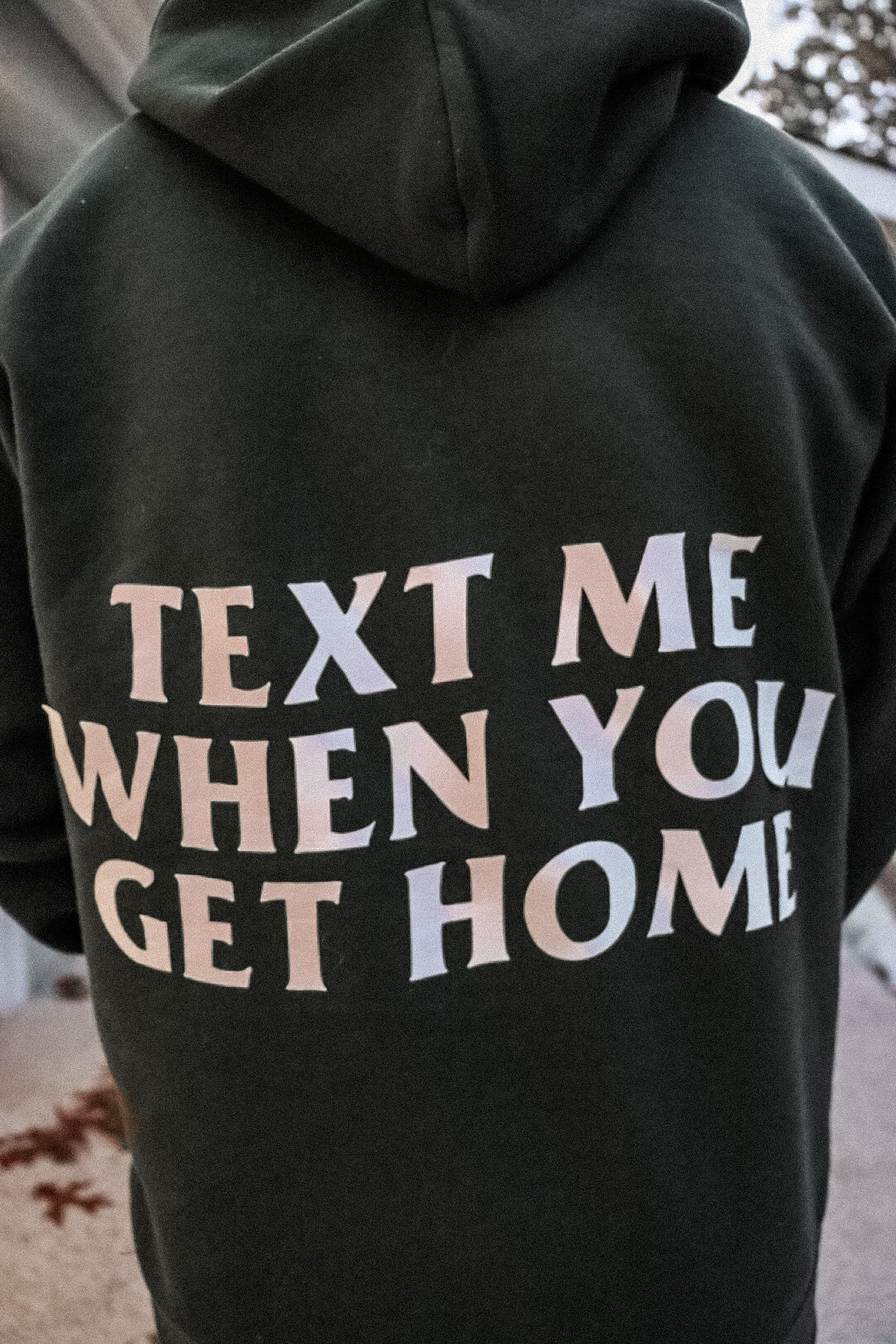 Text Me When You Get Home